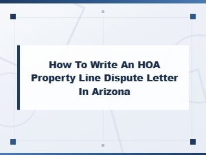 Hoa Property Line Dispute Letter Template for Arizona