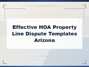 Arizona Hoa Property Line Dispute Resolution Templates