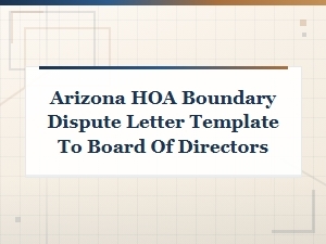 Arizona Hoa Boundary Dispute Letter to the Board